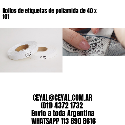 Rollos de etiquetas de poliamida de 40 x 101