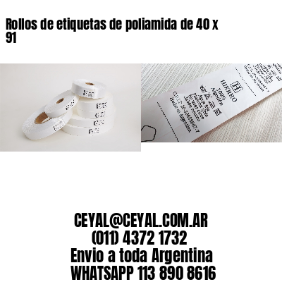 Rollos de etiquetas de poliamida de 40 x 91