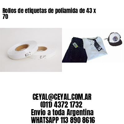 Rollos de etiquetas de poliamida de 43 x 70