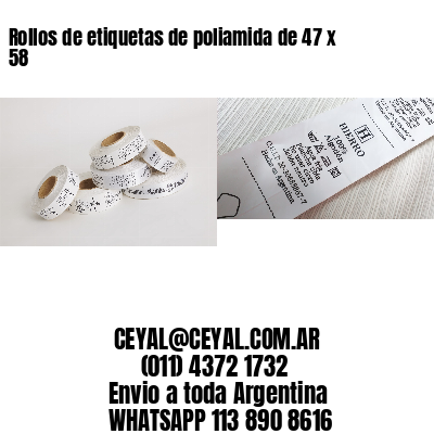 Rollos de etiquetas de poliamida de 47 x 58