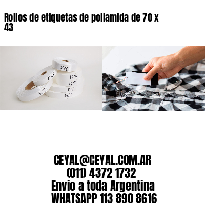 Rollos de etiquetas de poliamida de 70 x 43