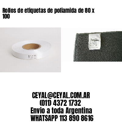 Rollos de etiquetas de poliamida de 80 x 100