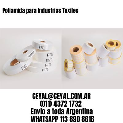 Poliamida para Industrias Texiles