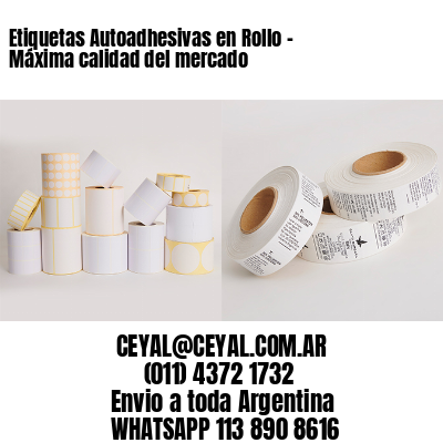 Etiquetas Autoadhesivas en Rollo – Máxima calidad del mercado