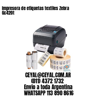 Impresora de etiquetas textiles Zebra Gc420t