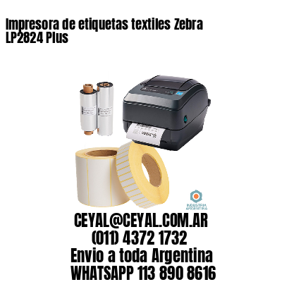 Impresora de etiquetas textiles Zebra LP2824 Plus