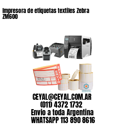 Impresora de etiquetas textiles Zebra ZM600