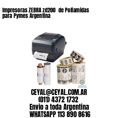 Impresoras ZEBRA zd200  de Poliamidas para Pymes Argentina