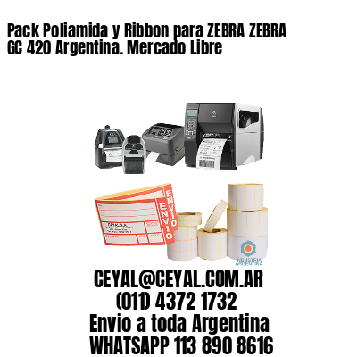 Pack Poliamida y Ribbon para ZEBRA ZEBRA GC 420 Argentina. Mercado Libre