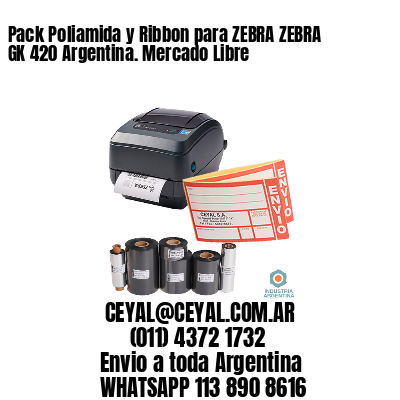 Pack Poliamida y Ribbon para ZEBRA ZEBRA GK 420 Argentina. Mercado Libre