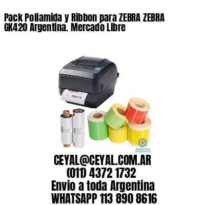 Pack Poliamida y Ribbon para ZEBRA ZEBRA GK420 Argentina. Mercado Libre