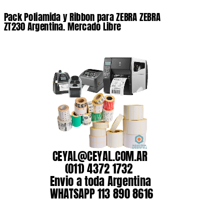 Pack Poliamida y Ribbon para ZEBRA ZEBRA ZT230 Argentina. Mercado Libre