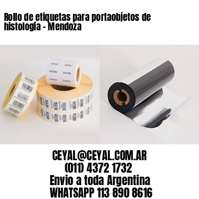 Rollo de etiquetas para portaobjetos de histología – Mendoza