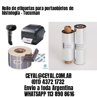 Rollo de etiquetas para portaobjetos de histología – Tucuman