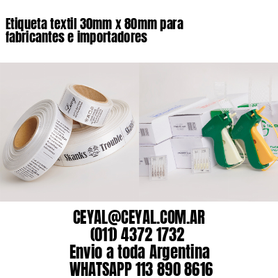 Etiqueta textil 30mm x 80mm para fabricantes e importadores