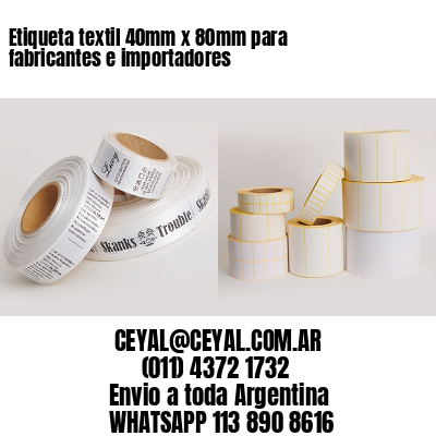 Etiqueta textil 40mm x 80mm para fabricantes e importadores