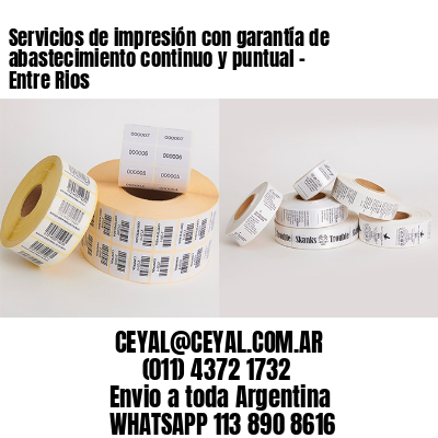 Servicios de impresión con garantía de abastecimiento continuo y puntual – Entre Rios