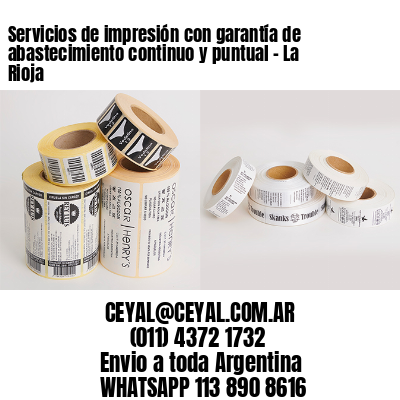 Servicios de impresión con garantía de abastecimiento continuo y puntual – La Rioja