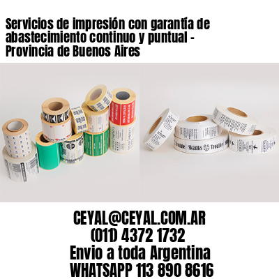 Servicios de impresión con garantía de abastecimiento continuo y puntual – Provincia de Buenos Aires