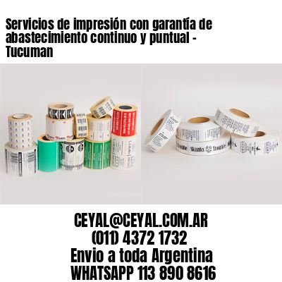 Servicios de impresión con garantía de abastecimiento continuo y puntual – Tucuman