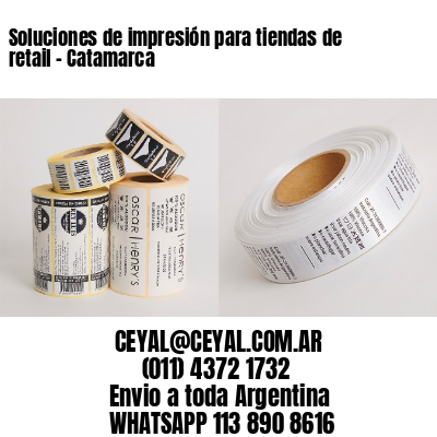 Soluciones de impresión para tiendas de retail – Catamarca