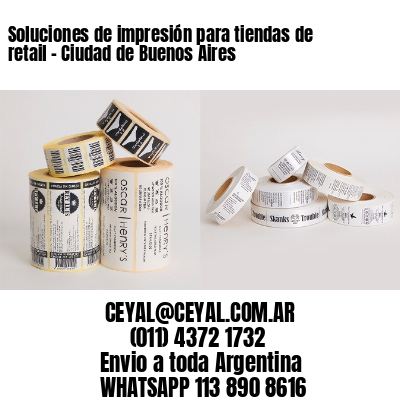 Soluciones de impresión para tiendas de retail – Ciudad de Buenos Aires