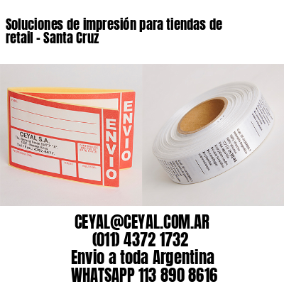 Soluciones de impresión para tiendas de retail – Santa Cruz