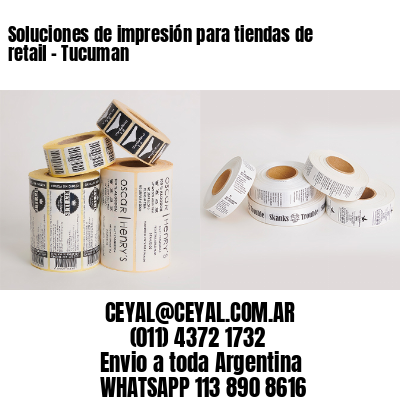 Soluciones de impresión para tiendas de retail – Tucuman