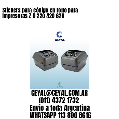 Stickers para código en rollo para Impresoras Z D 220 420 620