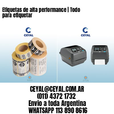 Etiquetas de alta performance | Todo para etiquetar