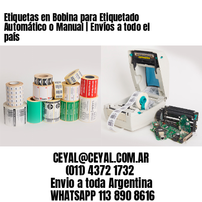 Etiquetas en Bobina para Etiquetado Automático o Manual | Envíos a todo el país