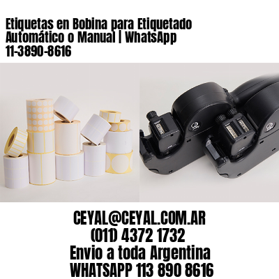 Etiquetas en Bobina para Etiquetado Automático o Manual | WhatsApp 11-3890-8616