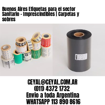 Buenos Aires Etiquetas para el sector Sanitario – Imprescindibles | Carpetas y sobres