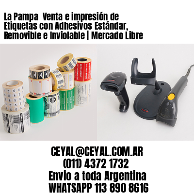 La Pampa  Venta e impresión de Etiquetas con Adhesivos Estándar, Removible e Inviolable | Mercado Libre