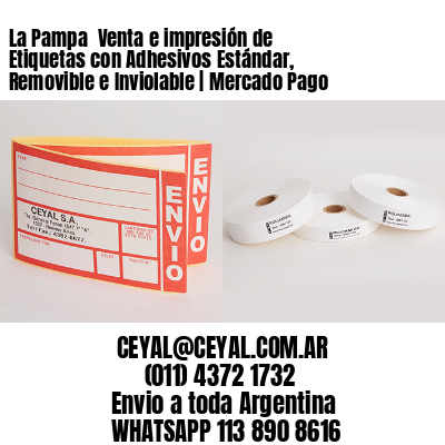 La Pampa  Venta e impresión de Etiquetas con Adhesivos Estándar, Removible e Inviolable | Mercado Pago