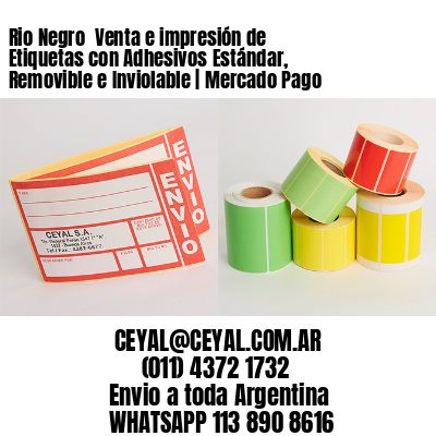 Rio Negro  Venta e impresión de Etiquetas con Adhesivos Estándar, Removible e Inviolable | Mercado Pago