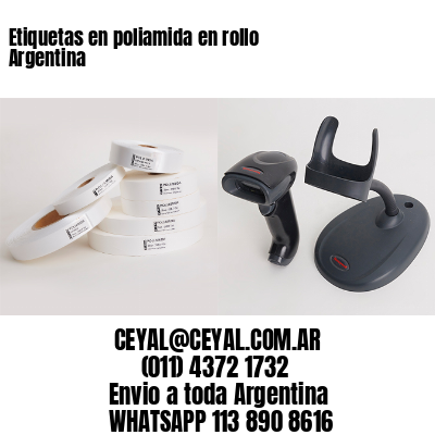 Etiquetas en poliamida en rollo Argentina
