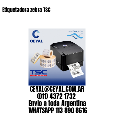 Etiquetadora zebra TSC