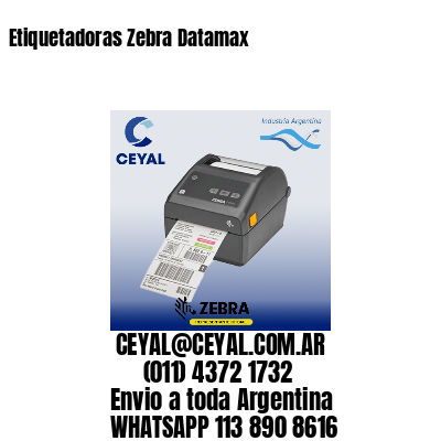 Etiquetadoras Zebra Datamax