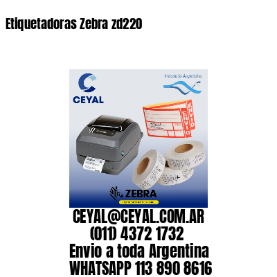 Etiquetadoras Zebra zd220