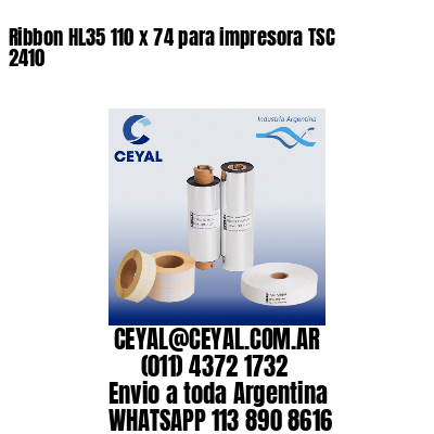 Ribbon HL35 110 x 74 para impresora TSC 2410