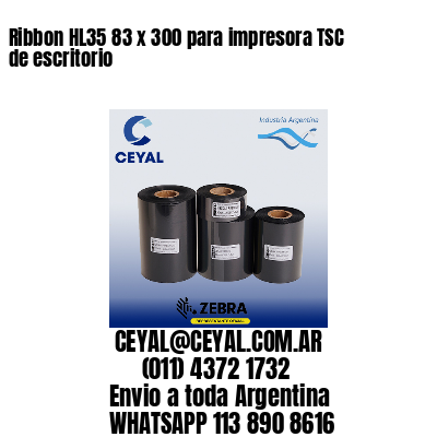 Ribbon HL35 83 x 300 para impresora TSC de escritorio
