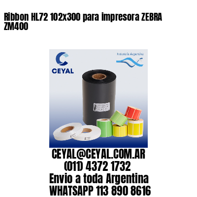 Ribbon HL72 102×300 para impresora ZEBRA ZM400