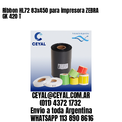 Ribbon HL72 83×450 para impresora ZEBRA GK 420 T