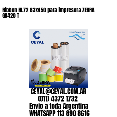 Ribbon HL72 83×450 para impresora ZEBRA GK420 T