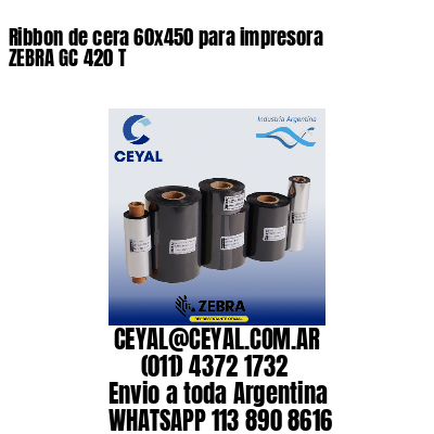 Ribbon de cera 60×450 para impresora ZEBRA GC 420 T