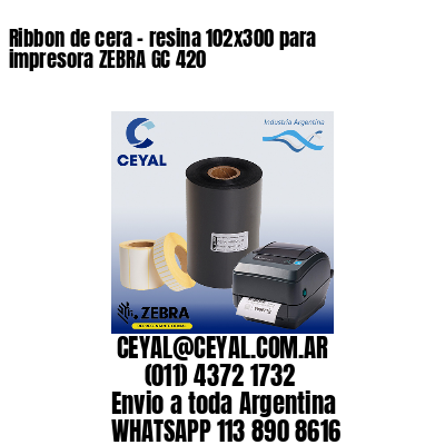 Ribbon de cera – resina 102×300 para impresora ZEBRA GC 420
