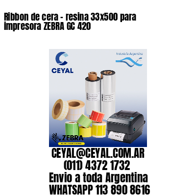 Ribbon de cera – resina 33×500 para impresora ZEBRA GC 420