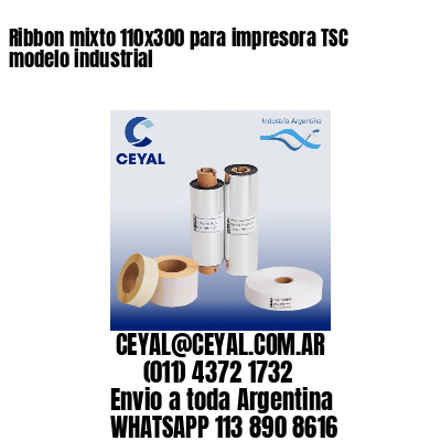 Ribbon mixto 110×300 para impresora TSC modelo industrial