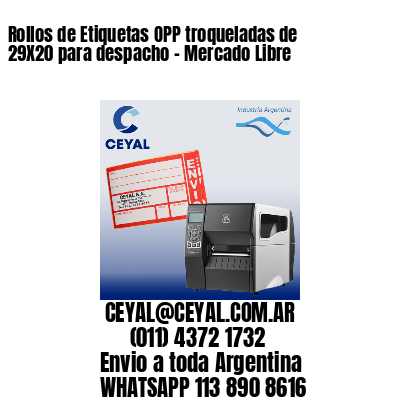 Rollos de Etiquetas OPP troqueladas de 29X20 para despacho – Mercado Libre